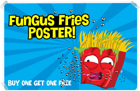 Fungus Fries Poster